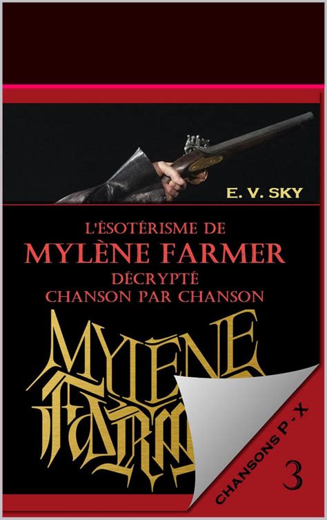 L'ésotérisme de Mylène Farmer décrypté chanson par chanson P-X (French ...