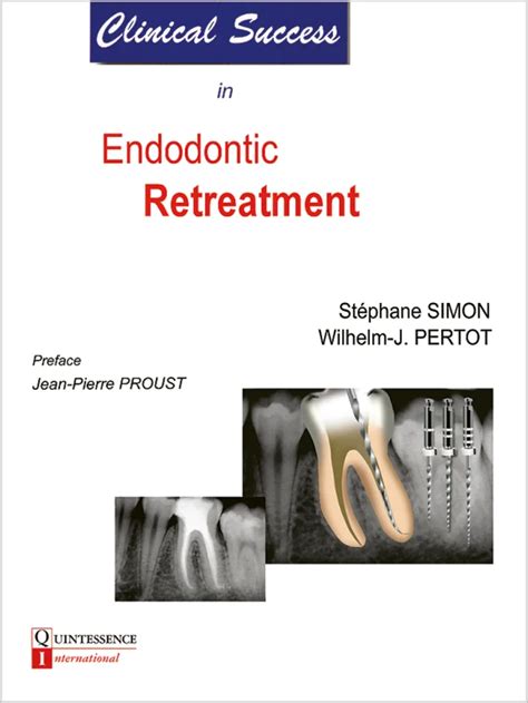 Stéphane Simon / Wilhelm-J. Pertot | Clinical Success in Endodontic ...