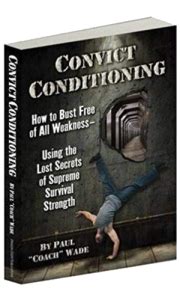 Image result for Convict Conditioning Exercise Routine