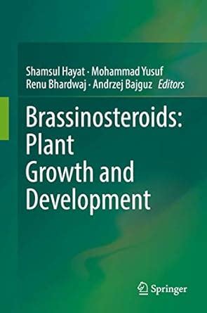 Buy Brassinosteroids: Plant Growth and Development Book Online at Low ...