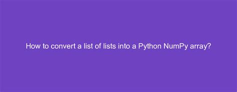 Convert Numpy Array to Python List 的图像结果