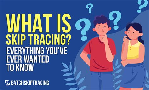 What Is A Skip Tracing at John Pavon blog