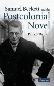 Samuel Beckett and the Postcolonial Novel: Buy Samuel Beckett and the ...