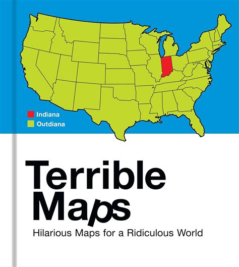 Terrible Maps: The stupidly funny illustrated gift book perfect for ...