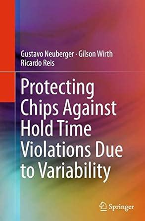 Protecting Chips Against Hold Time Violations Due to Variability ...