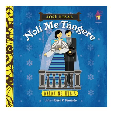 Noli Me Tangere - Aklat Ng Hugis : Books, Tahanan, Bernardo, Eisen ...