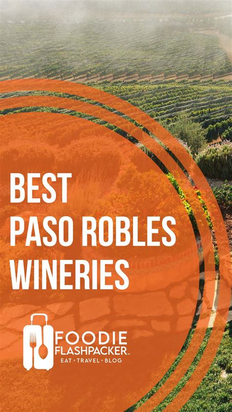The 13 Best Paso Robles Wineries | Paso Robles, CA