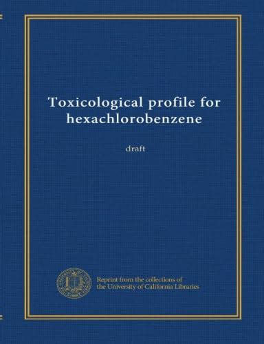 Toxicological profile for hexachlorobenzene: draft : Amazon.in: Books