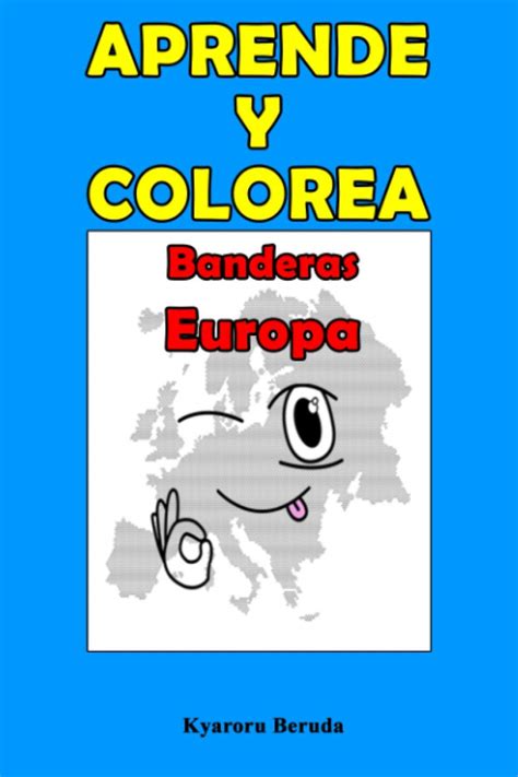 Buy Aprende y Colorea: Banderas Europa: (Mi Atlas de Banderas del Mundo ...