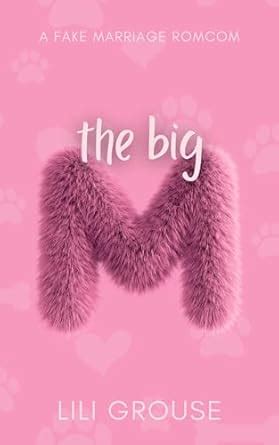 The Big M: a fake marriage romcom eBook : Grouse, Lili: Amazon.in ...