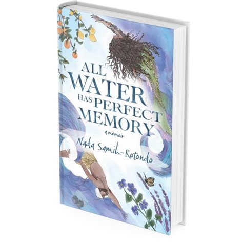 All Water Has Perfect Memory by Nada Samih-Rotondo - Jaded Ibis Press