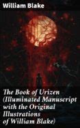 THE BOOK OF URIZEN (ILLUMINATED MANUSCRIPT WITH THE ORIGINAL ...