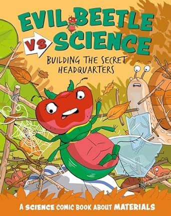 Building the Secret Headquarters: A Science Comic Book About Materials ...