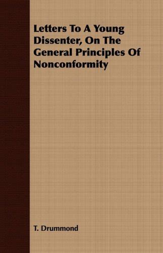 Buy Letters To A Young Dissenter, On The General Principles Of ...