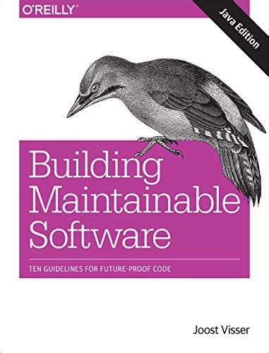 Building Maintainable Software, Java Edition: Ten Guidelines for Future ...