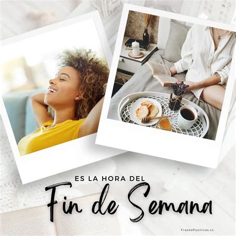 100 Mensajes y Frases para un Fin de Semana Bonito y Excelente + Imágenes