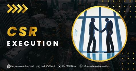 Execution of CSR or Corporate Social Responsibility - People-Policy ...