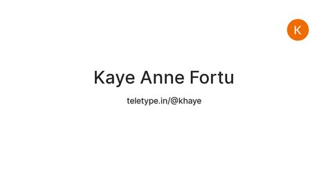 Kaye Anne Fortu — Teletype