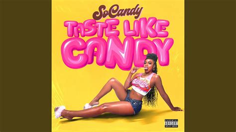 Image result for Taste Like Candy Socandy
