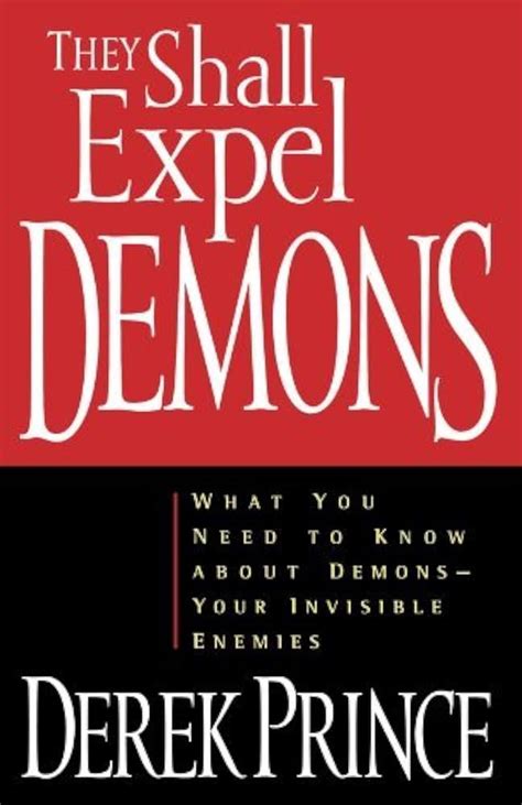 They Shall Expel Demons: What You Need to Know about Demons - Your ...