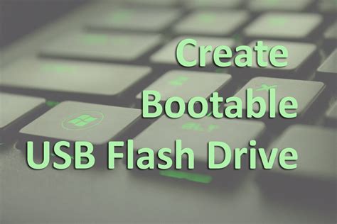 Windows Bootable USB Flash Drive 10 的图像结果