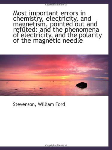 Most important errors in chemistry, electricity, and magnetism, pointed ...