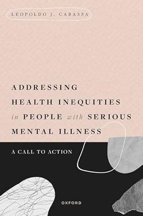Buy Addressing Health Inequities in People with Serious Mental Illness ...