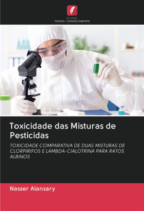Buy Toxicidade das Misturas de Pesticidas: TOXICIDADE COMPARATIVA DE ...