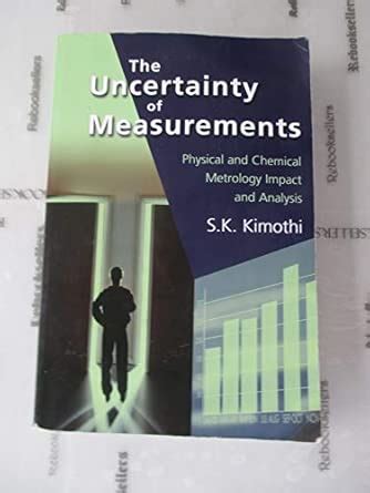 Uncertainty of Measurements: Physical and Chemical Metrology: Impact ...