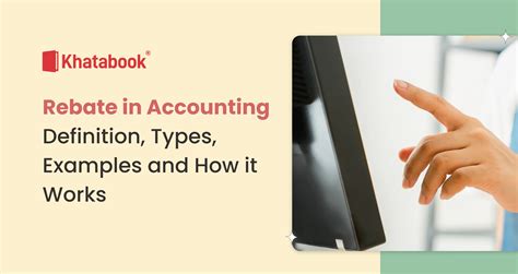 How Rebates Work - Definition, Types and Examples