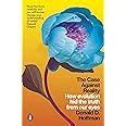 Buy The Case Against Reality: How Evolution Hid the Truth from Our Eyes ...