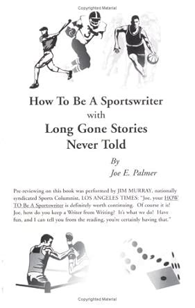How to be a sportswriter: With long-gone stories that couldn't be told ...