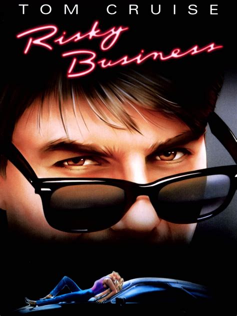 Risky Business (1983) - Rotten Tomatoes