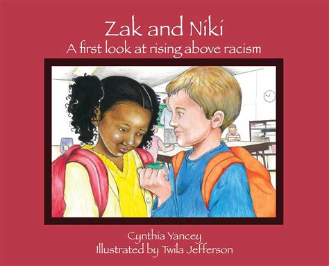 Zak and Niki: A first look at rising above racism eBook : Yancey ...