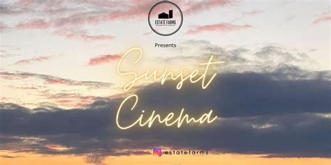 Estate Farms Sunset Cinema 2023, 6240 Excelsior Rd, Sacramento, 6 July ...