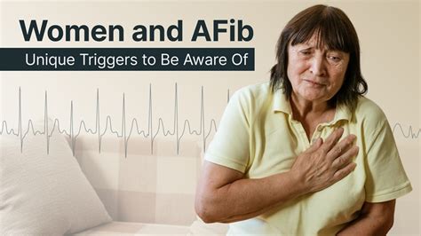 Women and AFib: Unique Triggers to Be Aware Of - Heart Health Guides ...