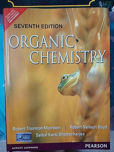 Organic Chemistry | Seventh Edition | By Pearson eBook : Morrison ...