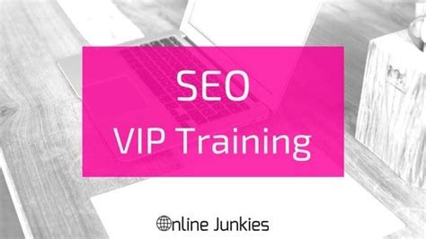 SEO VIP Training | Zoekmachine optimalisatie cursus | Online Junkies