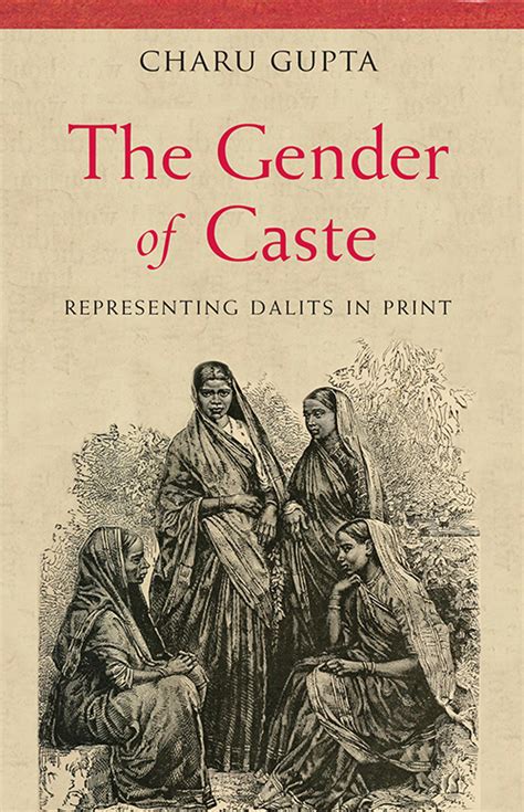 The Gender Of Caste: Representing Dalits in Print - Indian books and ...
