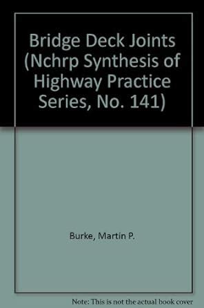 Buy Bridge Deck Joints (Nchrp Synthesis of Highway Practice Series, No ...