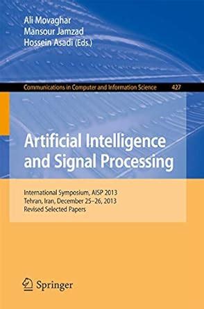 Artificial Intelligence and Signal Processing: International Symposium ...
