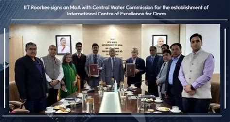 Central Water Commission, IIT Roorkee to develop international centre ...