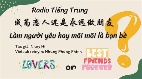 Radio Tiếng Trung: 成为恋人还是永远做朋友 | Làm người yêu hay mãi mãi là bạn bè # ...