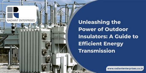 Types of Insulators in Overhead Lines | Radiant Enterprises