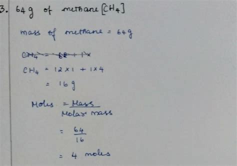 calculate the no. of moles of hydrogen atom in 64 g of methane - Brainly.in