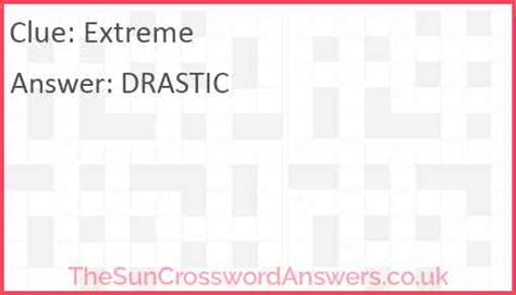 Extreme crossword clue - TheSunCrosswordAnswers.co.uk