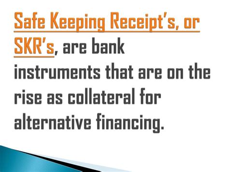 PPT - Custodial Bank Safe Keeping Receipt (CSKR/SKR) PowerPoint ...