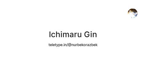 Ichimaru Gin — Teletype
