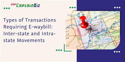 Navigating E-waybill Regulations: Inter-state and Intra-state Dynamics