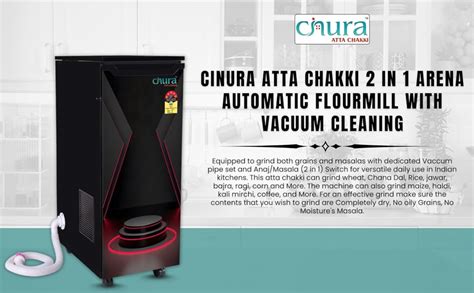 Cinura Arena Advance 2-in-1 Fully Automatic Atta Chakki with Vacuum ...